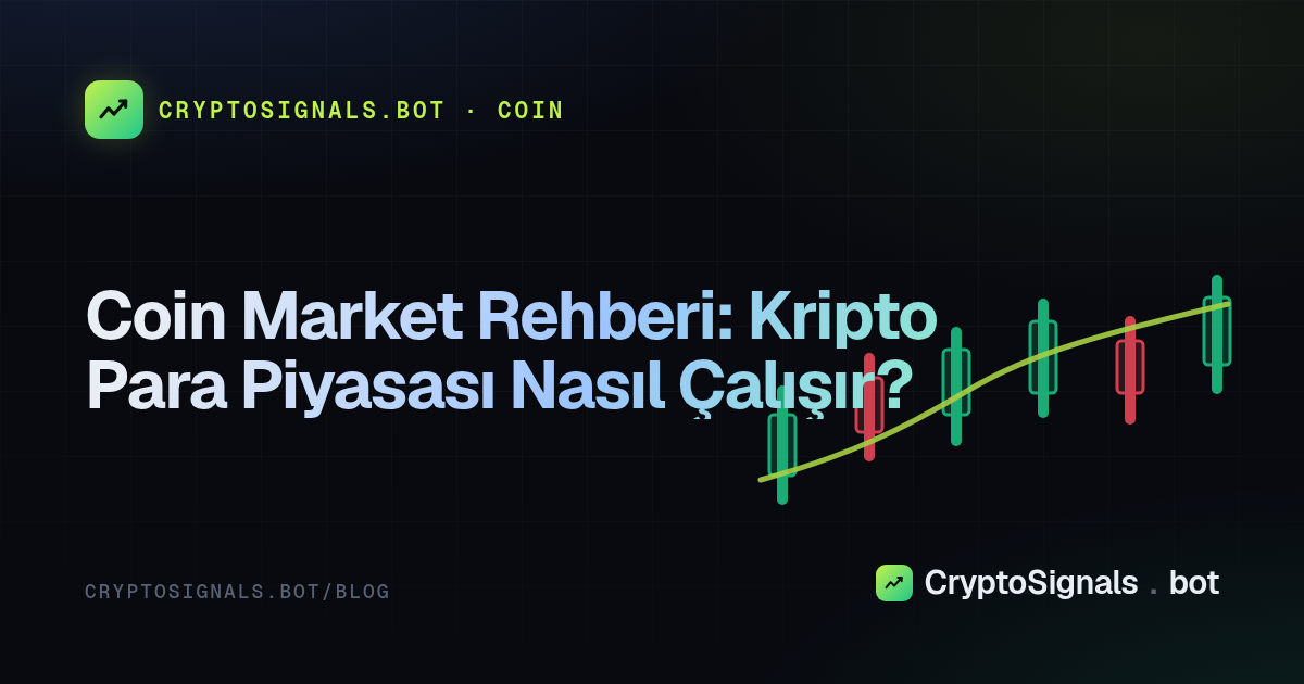 Coin Market Rehberi: Kripto Para Piyasası Nasıl Çalışır?